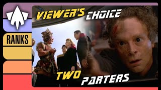 More Viewers Choice  Best 2 Parters in Star Trek Ranked Tiered List PART 2 [upl. by Urien739]