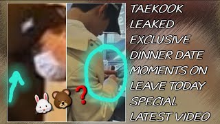 OMG😭💋Taekook leaked Exclusive Dinner Date Moments On Leave TodayNewbtstaehyungjungkookbtsarmy [upl. by Lubba374]