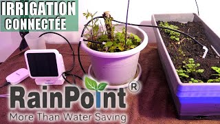 SYSTEME DIRRIGATION CONNECTÉ POUR PLANTE INTÉRIEUR  EXTÉRIEUR RainPoint [upl. by Atter]