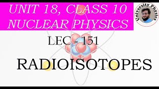 Radioisotopes class 10 physics  Radioactive Isotopes [upl. by Adnopoz]