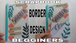 HOW TO MAKE SCRAPBOOK BORDER AND PAGE DESIGN SCHOOL PROJECT A4 BOND PAPER [upl. by Odeen536]