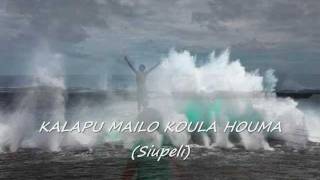 KALAPU MAILO KOULA HOUMA Siupeliwmv [upl. by Notyap]