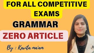 ARTICLES IN ENGLISH GRAMMAR  ZERO ARTICLE  JKP CONSTABLE HIGH COURT EXAM ENGLISH BY KAVITA MA’AM [upl. by Garber]