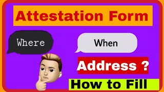 How to Fill Attestation Form  Where and When to send  Police Verification UPSC CMS [upl. by Miller]