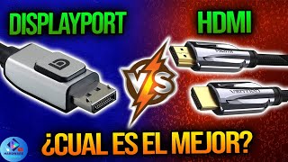 HDMI vs DISPLAYPORT 🔌 ¿CUAL ES EL MEJOR  EXPLICADO [upl. by Eatnhoj]