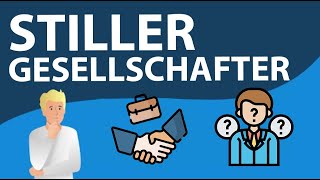 Stiller Gesellschafter  Unterschiede Haftung amp mehr  Einfach erklärt [upl. by Orlene392]