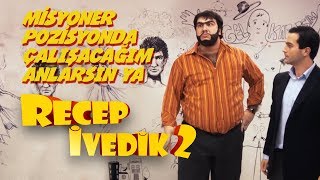 Misyoner Pozisyonda Çalışacağım Anlarsın Ya  Recep İvedik 2 [upl. by Sib525]