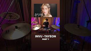 ‘INVU’TAEYEON 태연 Part 1 l invu taeyeon 태연 드럼 kpop drums drumcover drummer drum drumming [upl. by Assela]