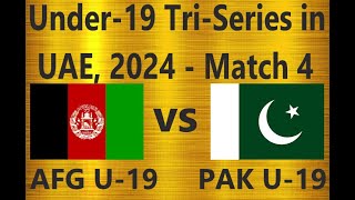 Pakistan Under19 vs Afghanistan Under19 TriSeries in UAE 2024  Match 4 [upl. by Brotherson369]