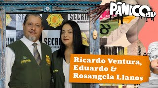 RICARDO VENTURA EDUARDO E ROSANGELA LLANOS  PÂNICO  01042024 [upl. by Leatrice827]