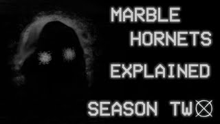 Marble Hornets Explained  Season Two [upl. by Ikilisav]