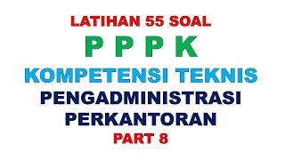 LATIHAN SOAL PPPK PENGADMINISTRASI PERKANTORAN PART 8 [upl. by Sutphin]