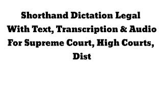 Shorthand Dictation Legal 120 WPMVolume 1 Exercise 12 [upl. by Suiramaj]