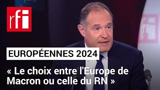 Européennes 2024 «Cest le choix entre lEurope de Macron ou celle du Rassemblement national» [upl. by Llenrad414]