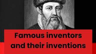 Inventors and their inventions  Famous Scientists and their inventions [upl. by Ocnarfnaig214]