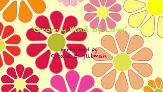 A Groovy Kind of Love performed by Grace amp gillman [upl. by Nelrsa]