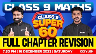 Class 9 Maths  Full Chapter Revision  Super 60  Xylem Class 9 [upl. by Dettmer638]