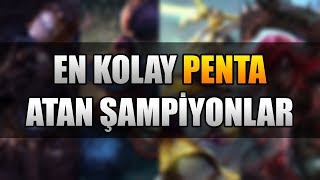 EN KOLAY PENTA ATAN 10 ŞAMPİYON  LoL [upl. by Eidissac191]