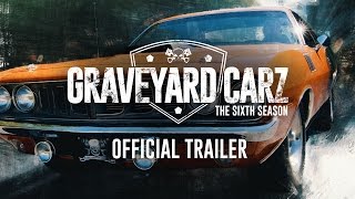 Graveyard Carz The Sixth Season  Official Trailer [upl. by Cliff516]