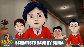 Scientists Save By Shiva  शिवा  Full Super Ep  Funny Action Cartoon  Shiva Show Hindi [upl. by Quintina]