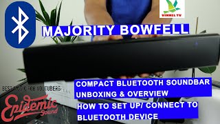 MAJORITY BOWFELL COMPACT SOUND BAR UNBOXING amp OVERVIEW  HOW TO SET  CONNECT TO BLUETOOTH DEVICE [upl. by Nylednarb]