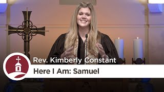 Here I Am Samuel  Rev Kimberly Constant [upl. by Aierbma633]