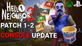 Hello Neighbor 2 Patch 12 Console Update Overview [upl. by Nichol]