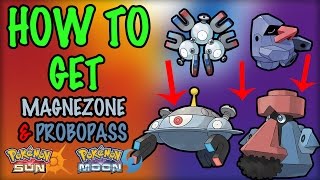 How to Get Magnezone and Probopass  Pokemon Sun and Moon [upl. by Aribold164]