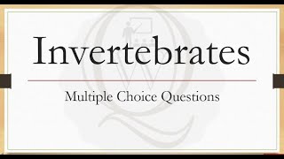 Invertebrate Zoology Part 3  Multiple Choice Questions  Solved [upl. by Htrag581]