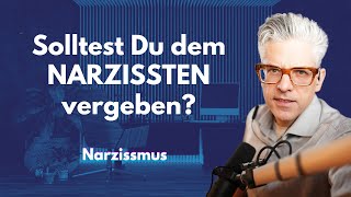 Solltest Du dem NARZISSTEN vergeben glaube jesus narzisst narzissmus psychologie [upl. by Constantine]