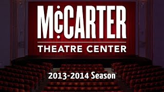 McCarter Theatre 20132014 End of Season Video [upl. by Alaric]