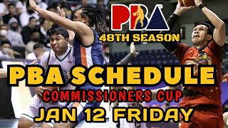 PBA SCHEDULE TODAY JANUARY 12 2024  PBA COMMISSIONERS CUP 202324 [upl. by Aennaej]