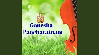 Ganesha Pancharatnam [upl. by Andryc501]