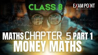 Class 8 SCERT Maths  Chapter 5 Money Maths  Simple amp Compound Interest Part 1 [upl. by Yhtommit204]