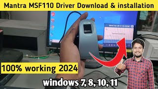 How To Install Mantra MSF 110 Device  Laptop or Pc me Mantra Device kaise Install kre 2024 [upl. by Fen509]