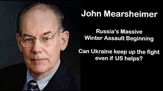 John Mearsheimer  Ukraine Crumbling under Russias Relentless Assaults How Long can Kyiv Survivequot [upl. by Davis972]