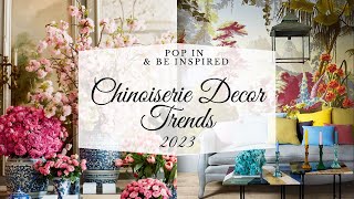 Chic Chinoiserie Decor Trends in 2023 [upl. by Aroon]