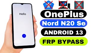 OnePlus Nord N20 SE FRP Bypass Android 13  OnePlus CPH2469 FRP Bypass  ResetTalkback Not Working [upl. by Pincince]