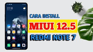 Cara Install Miui 125 Beta di Redmi Note 7  CustomROM Miui EU 125 Terbaru [upl. by Sinnal]