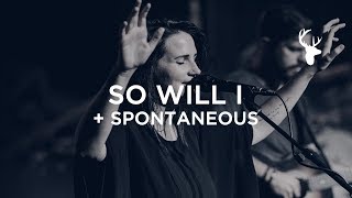 So Will I 100 Billion X  Spontaneous  Amanda Cook  Bethel Worship [upl. by Eelytsirk]