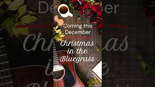 Christmas in the Bluegrass coming this December [upl. by Gmur]