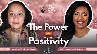 The Power of Positivity With Heather Robinson [upl. by Alli]