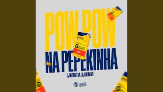 Pow Pow na Pepekinha [upl. by Streeter]