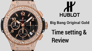 How To Setting Time On HUBLOT BIG ORIGINAL  Hublot Review [upl. by Aynatan15]