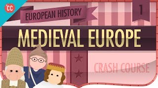 Medieval Europe Crash Course European History 1 [upl. by Acnayb831]