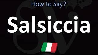 How to Pronounce Salsiccia CORRECTLY  Italian Charcuterie Board Pronunciation Guide [upl. by Brandie]