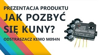 Jak pozbyć się kuny Skuteczny sposób na kunę Odstraszacz kun KEMO M094N [upl. by Boyer]