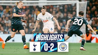 TOTTENHAM HOTSPUR 02 MANCHESTER CITY  PREMIER LEAGUE HIGHLIGHTS [upl. by Nnil946]