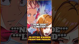 NEW LIMITED CODE Claim Fast Jujutsu Kaisen Phantom Parade [upl. by Columbus972]