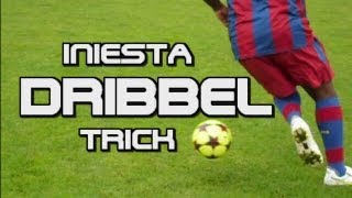 ☆ DER INIESTA DRIBBEL TRICK PREMIUM VERSION ☆FC BARCELONA FUSSBALL LERNEN MESSI XAVI TIKI TAKA [upl. by Adnimra722]